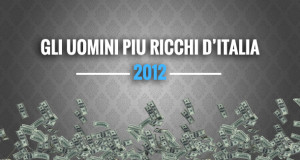 le-persone-piu-ricche-italia-2012