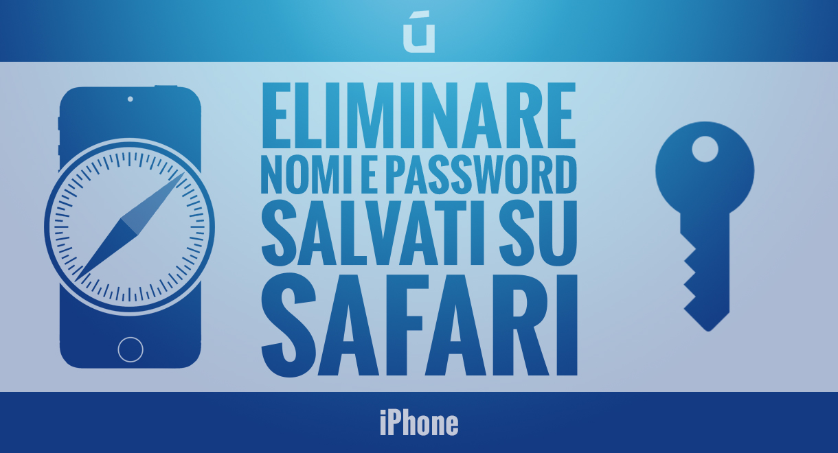 eliminare-nomi-e-password-salvati-su-Safari-per-iPhone